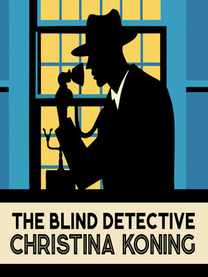 cover image of The Blind Detective--The Blind Detective Mysteries, Book 1 (Unabridged)